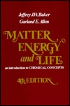 Matter, Energy and Life: An Introduction to Chemical Concepts (Paperback)
