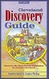 Cleveland Discovery Guide (Discover the Best Family Recreation in Greater Cleveland) Cleveland Discovery Guide (Discover the Best Family Recreation in Greater Cleveland)