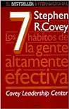 Los Siete Habitos de La Gente Altamente Efectiva by Stephen R. Covey