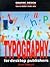 Typography for Desktop Publishers (Graphic Design in the Computer Age)