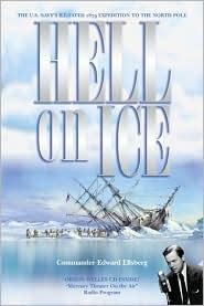 Hell on Ice: The Saga of the Jeannette (Hardcover)