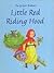 The Grimm Brothers' Little Red Riding Hood by Ronne Randall