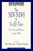 The New News V. the Old News: The Press and Politics in the 1990s (Perspectives on the Series)
