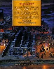 The Katz Passover Haggadah: The Art of Faith and Redemption: The Lobos Edition (Hebrew and English Edition)