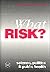 What Risk? by Roger Bate