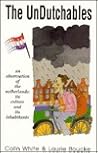 The Undutchables:...