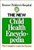 The New Child Health Encyclopedia: The Complete Guide for Parents