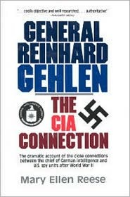General Reinhard Gehlen: The CIA Connection (Hardcover)