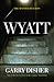 Wyatt (Wyatt, #7)