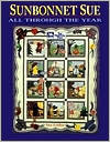 Sunbonnet Sue: All Through the Year (Paperback)