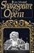 Shakespeare and Opera