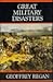 Great Military Disasters by Geoffrey Regan