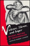 Violence, Silence, and Anger: Women's Writing as Transgression (Feminist Issues : Practice, Politics, Theory)