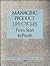 Managing Product Life Cycles: From Start to Finish (Harvard Business Review Paperback Series)