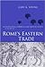 Rome's Eastern Trade: International Commerce and Imperial Policy 31 BC - AD 305