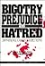 Bigotry, Prejudice and Hatred by Robert M. Baird