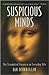 Suspicious Minds: The Triumph of Paranoia in Everyday Life