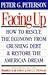 Facing Up: How to Rescue the Economy From Crushing Debt & Restore the American Dream