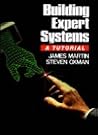 Building Expert Systems: A Tutorial