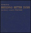 The New Art of Breeding Better Dogs