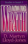 A Nation Under Wrath: Studies in Isaiah 5