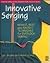 Innovative Serging: The New...