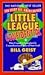 Little League Confidential by Bill Geist