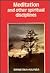 Meditation and Other Spiritual Disciplines