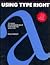 Using Type Right