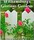 Williamsburg's Glorious Gardens by Roger Foley