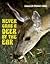 Never Grab a Deer by the Ear