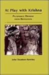 At Play With Krishna: Pilgrimage Dramas from Brindavan