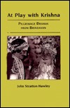 At Play With Krishna: Pilgrimage Dramas from Brindavan (Hardcover)