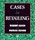 Cases in Retailing by Robert F. Lusch
