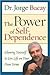 The Power of Self-Dependence by Jorge Bucay The Power of Self-Dependence by Jorge Bucay
