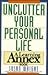 Unclutter Your Personal Life: A Learning Annex Book