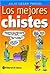 Los mejores chistes / The Best Jokes (Spanish Edition)