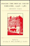 Inside the Royal Court Theatre, 1956-1981: Artists Talk (Hardcover)