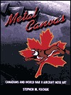 Metal Canvas: Canadians and World War II Nose Art (Hardcover)