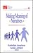 Making Meaning of Narratives (The Narrative Study of Lives series)