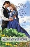 Texas Wedding for Their Baby's Sake (Alamo #2)