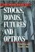 The Irwin Guide to Stocks, Bonds, Futures, and Options