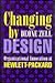 Changing by Design: Organiz...