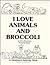 I Love Animals and Broccoli: A Children's Activity Book