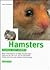 Hamsters: How to Care for Them, Feed Them, and Understand Them (Family Pet)