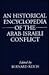 An Historical Encyclopedia of the Arab-Israeli Conflict