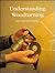 Understanding Woodturning by Ann Phillips