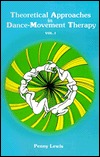 Theoretical Approaches in Dance-Movement Therapy, Volume I