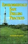 Environmentally Safe Drilling Environmentally Safe Drilling
