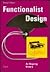 Functionalist Design: An Ongoing History